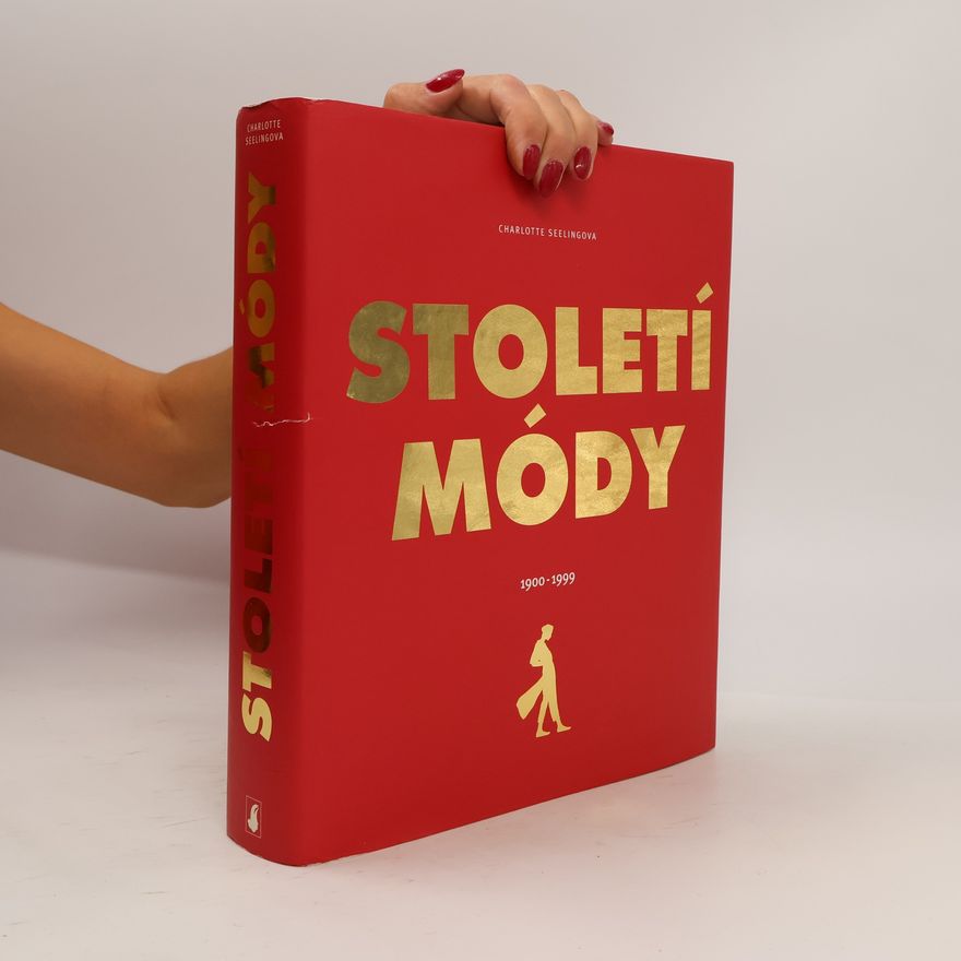 Yveta Blovská Století módy. 1900-1999