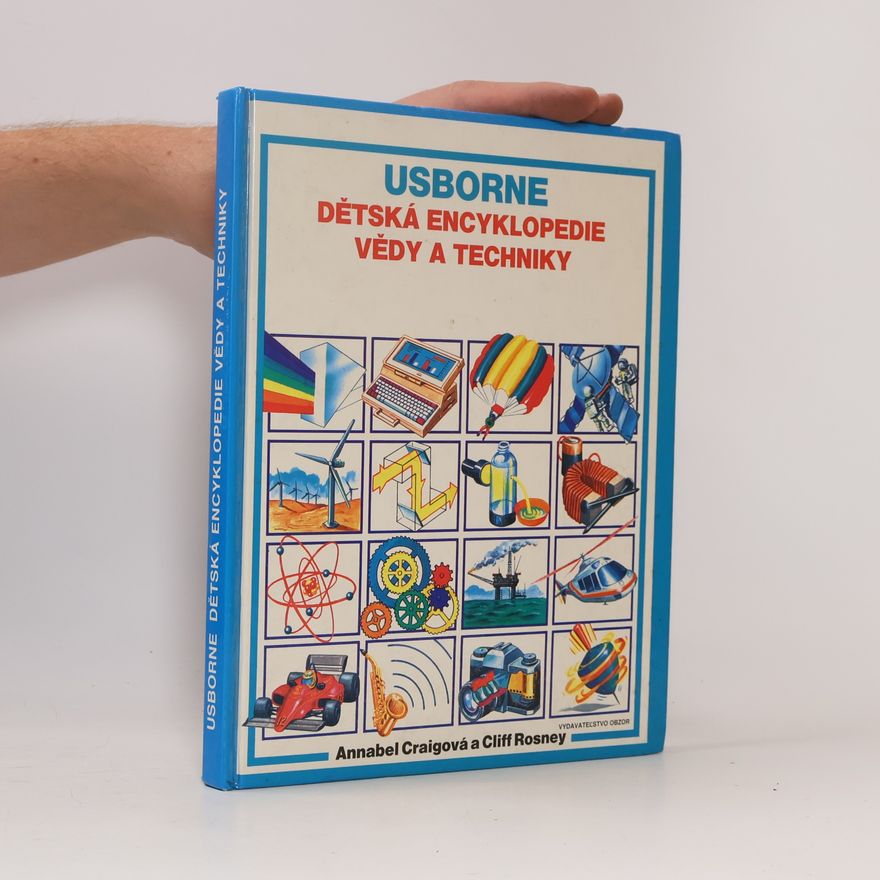 Cliff Rosney Usborne. Dětská encyklopedie vědy a techniky