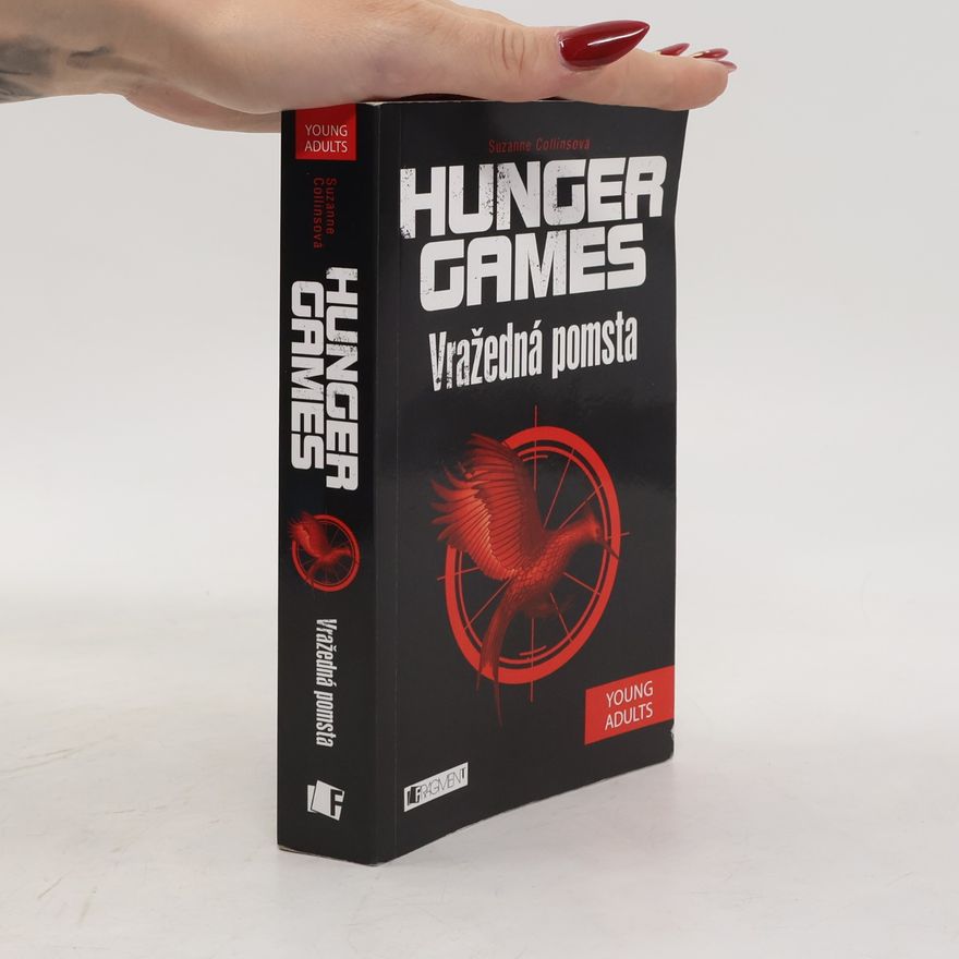 Suzanne Collins Hunger games. Vražedná pomsta