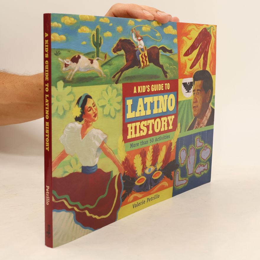 Valerie Petrillo A Kid's Guide to Latino History