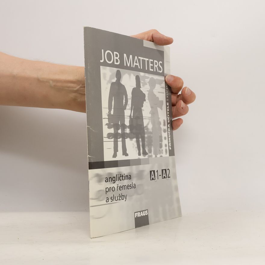 James Aban Job Matters - Angličtina pro řemesla a služby Příručka učitele A1-A2 s klíčem