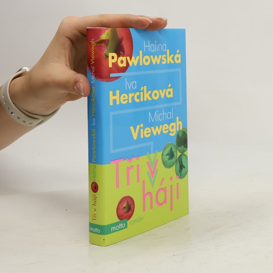 Halina Pawlowská Tři v háji