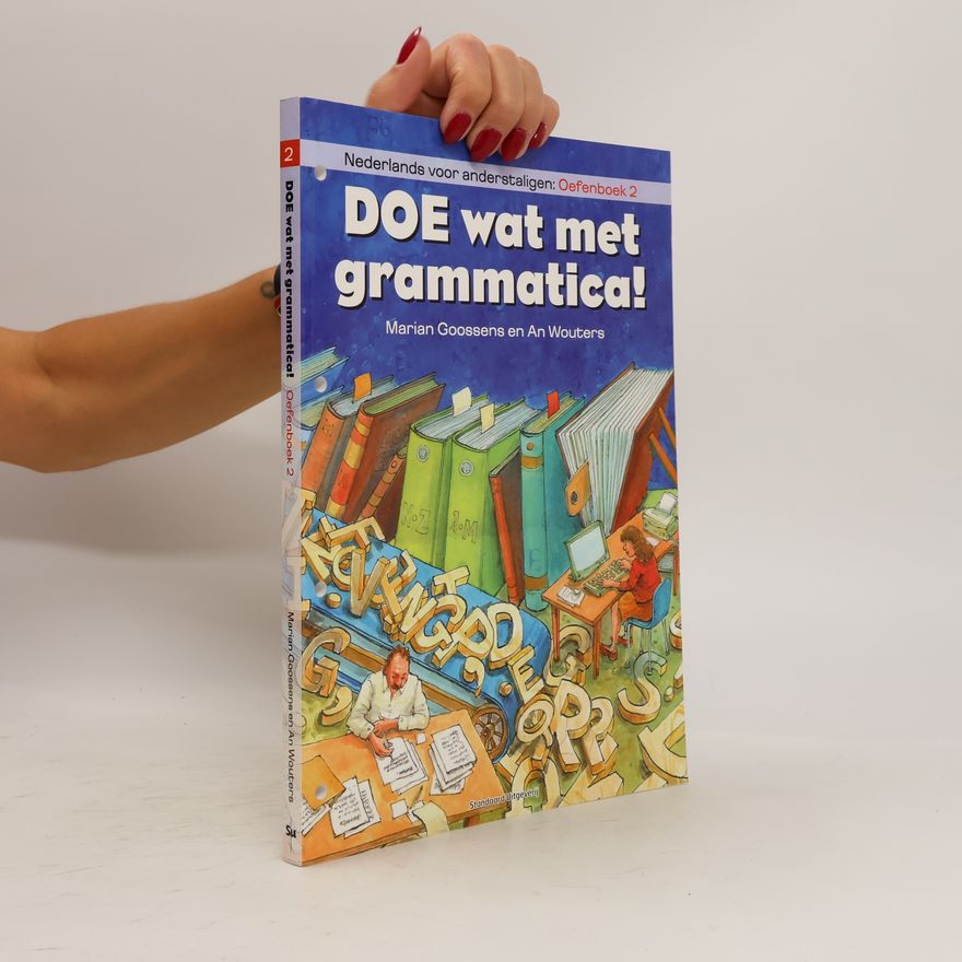 An Wouters Nederlands voor anderstaligen - 2: Doe wat met grammatica!