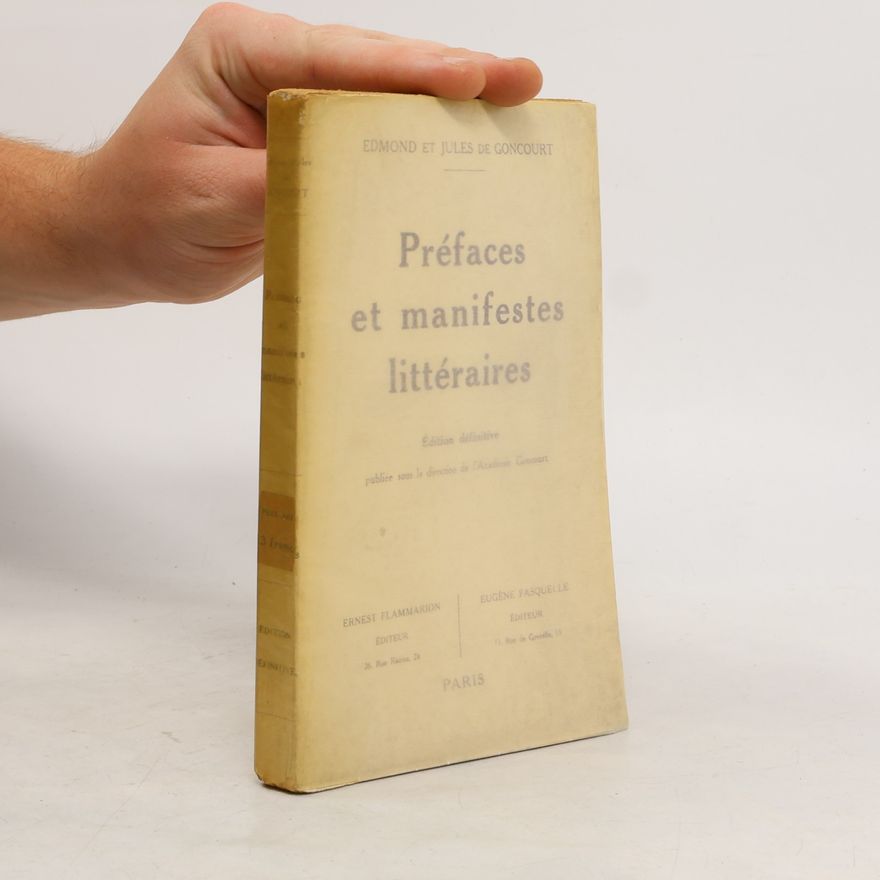 Edmond de Goncourt Préfaces et manifestes littéraires