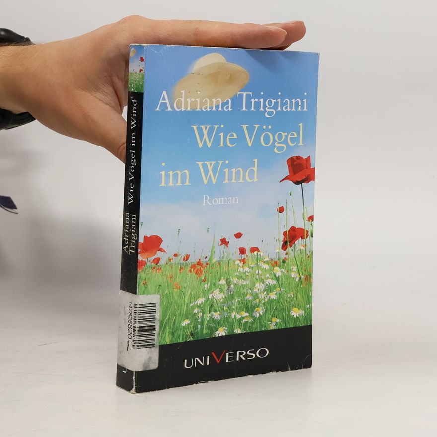 Adriana Trigiani Wie Vögel im Wind