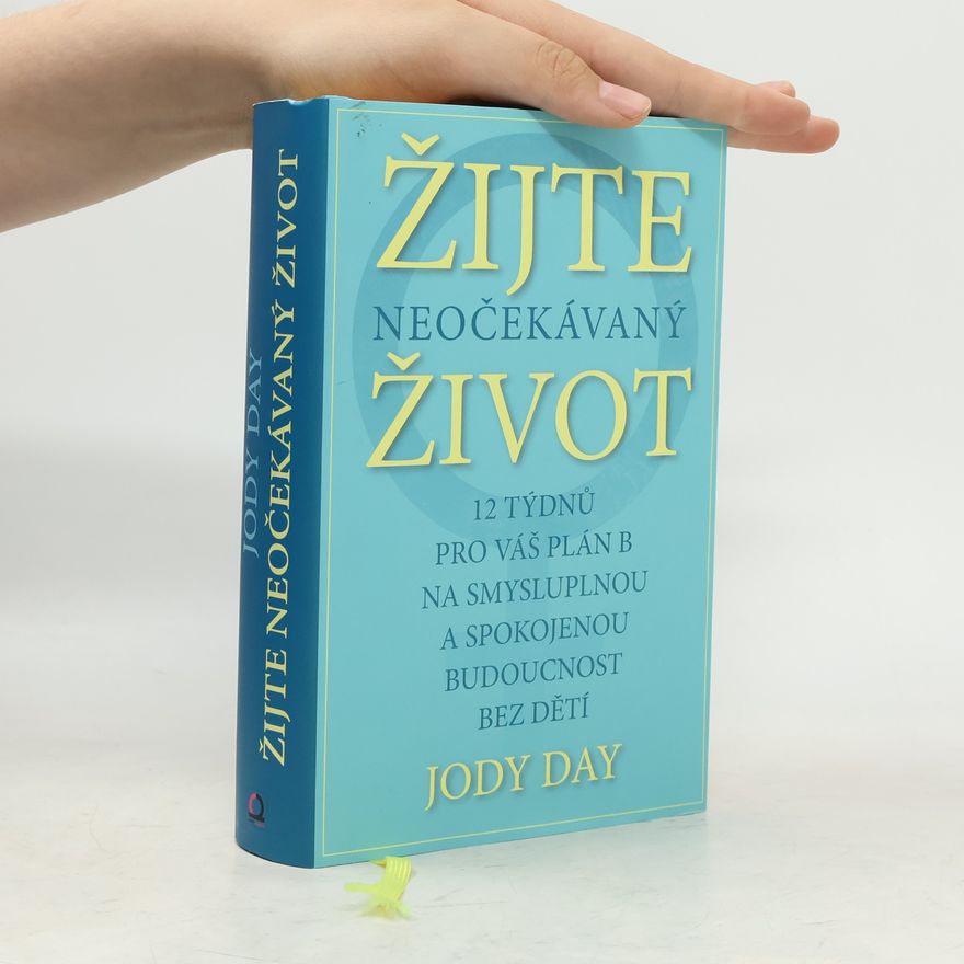 Jody Day Žijte neočekávaný život