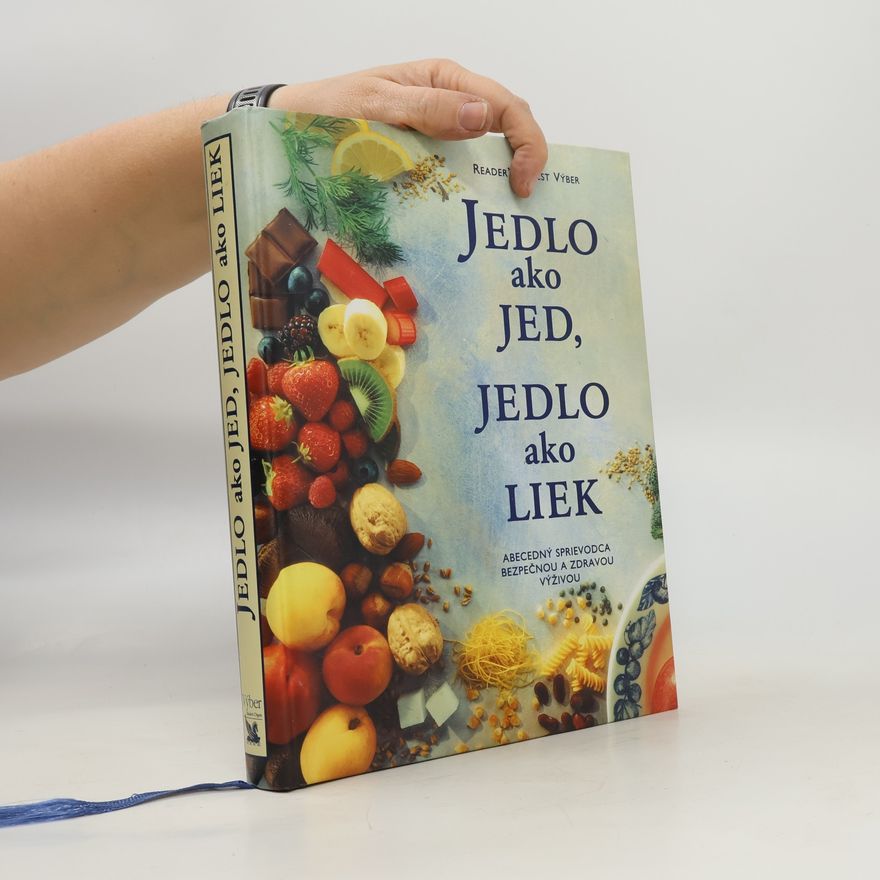Kolektiv autorů Jedlo ako jed, jedlo ako liek