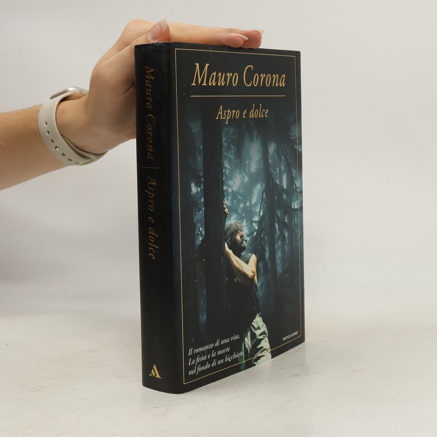 Mauro Corona Aspro e dolce (Omnibus)