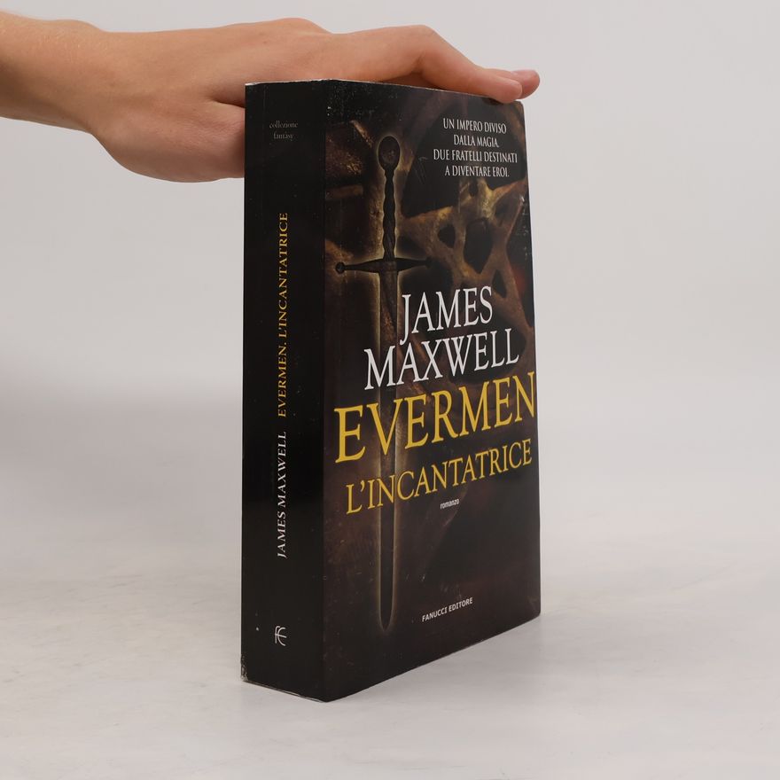 James Clerk Maxwell Evermen: L'incantatrice