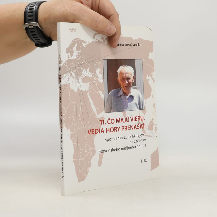 Katarína Trenčianska Tí, čo majú vieru, vedia hory prenášať