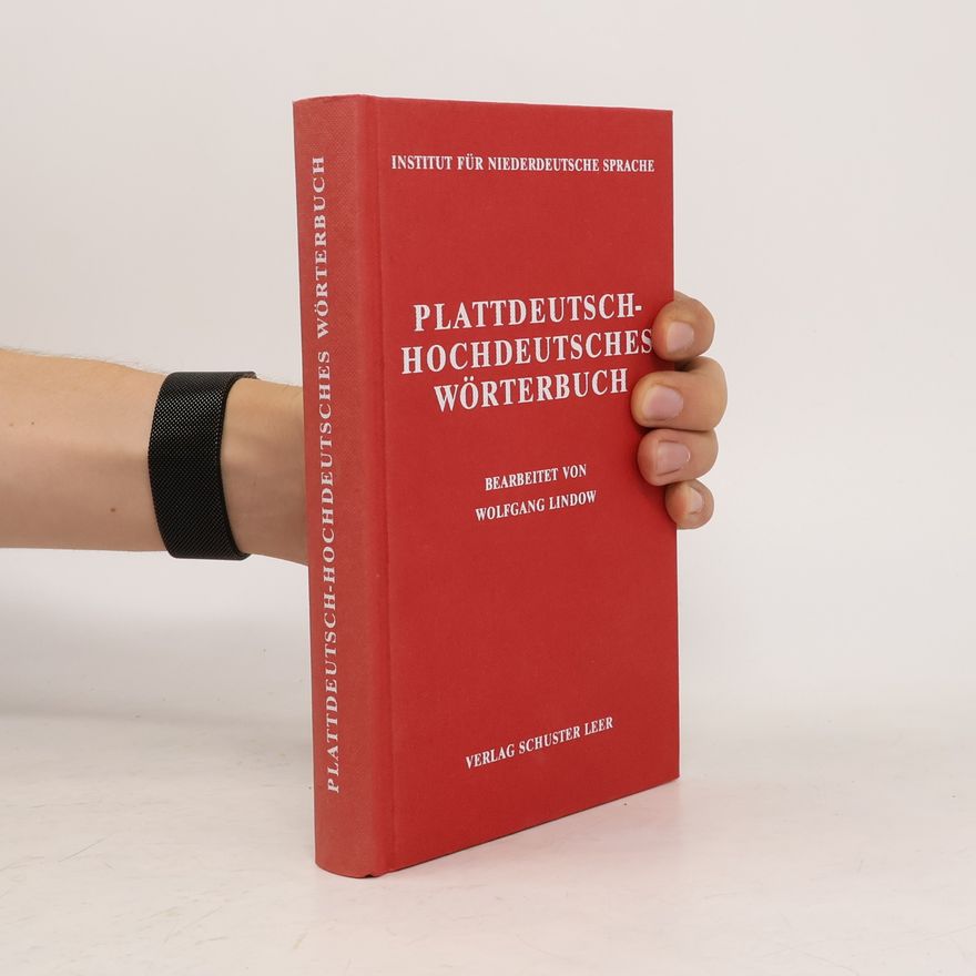 Wolfgang Lindow Schriften des Instituts für Niederdeutsche Sprache: Plattdeutsch-hochdeutsches Wörterbuch