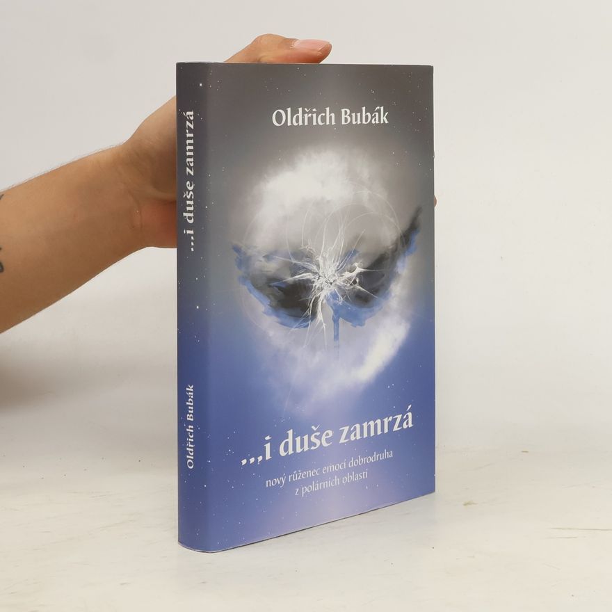 Oldřich Bubák ...i duše zamrzá