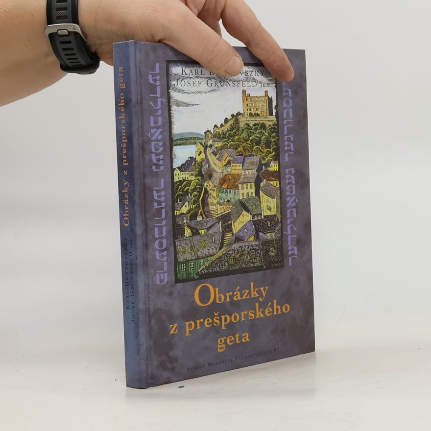 Joseph Grünsfeld Obrázky z prešporského geta