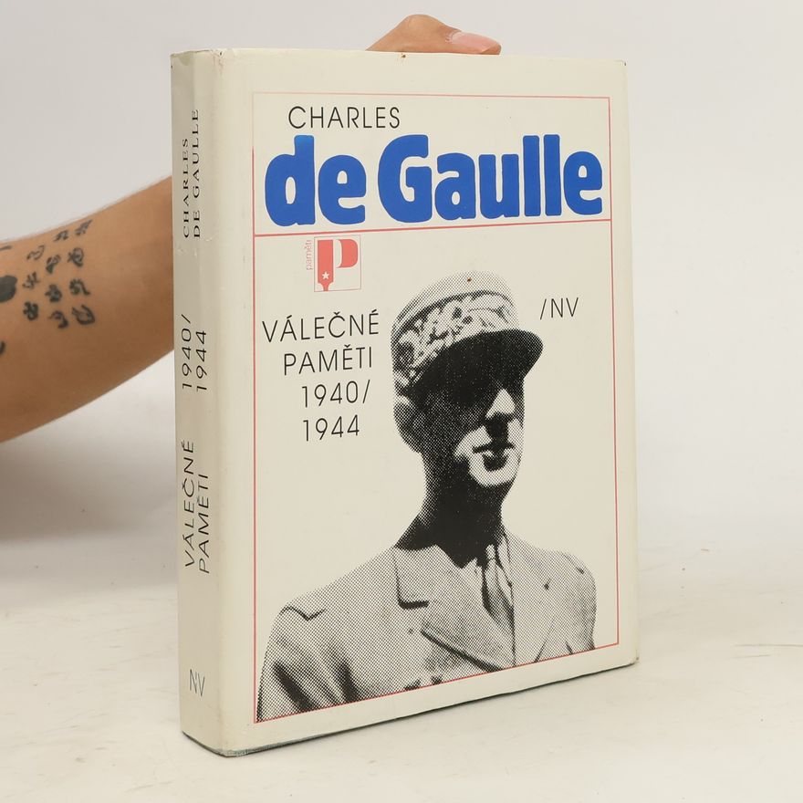 Charles de Gaulle Válečné paměti 1940/1944