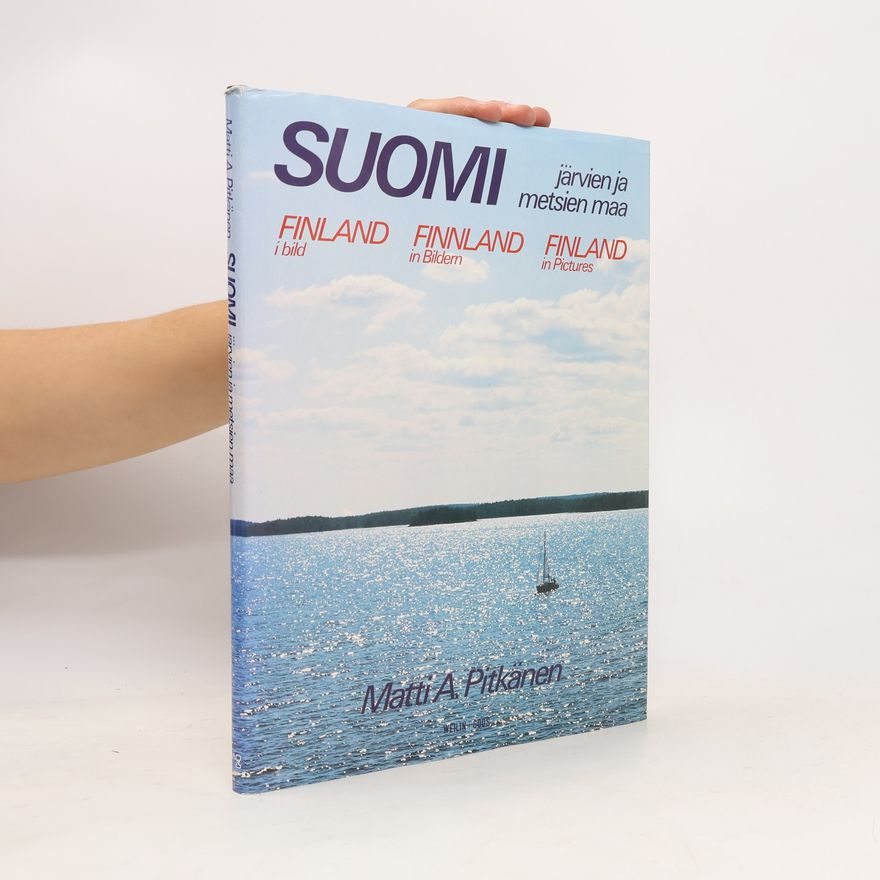 Matti A. Pitkänen Suomi. Finland i bild.
