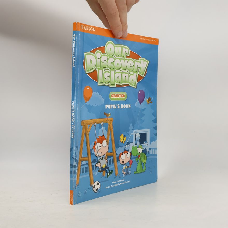 Tessa Lochowski Our Discovery Island Starter Pupil´s Book