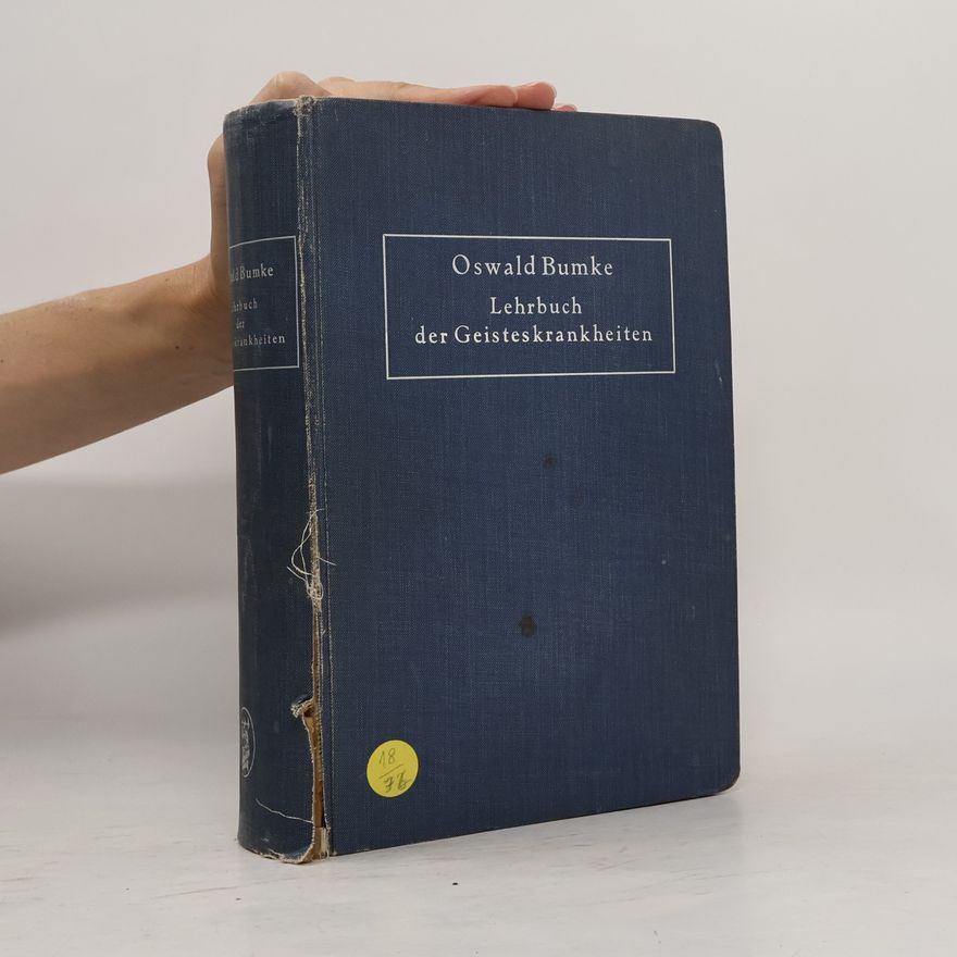 Oswald Bumke Lehrbuch der Geisteskrankheiten