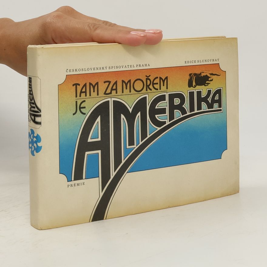 Oldřich Kašpar Tam za mořem je Amerika