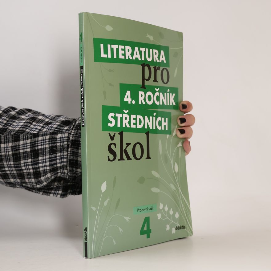 Lukáš Andree Literatura pro 4. ročník středních škol. Pracovní sešit