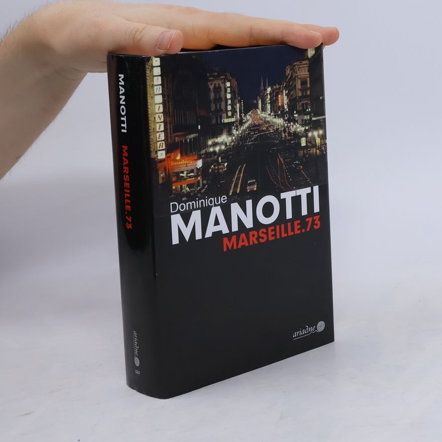 Dominique Manotti Marseille.73