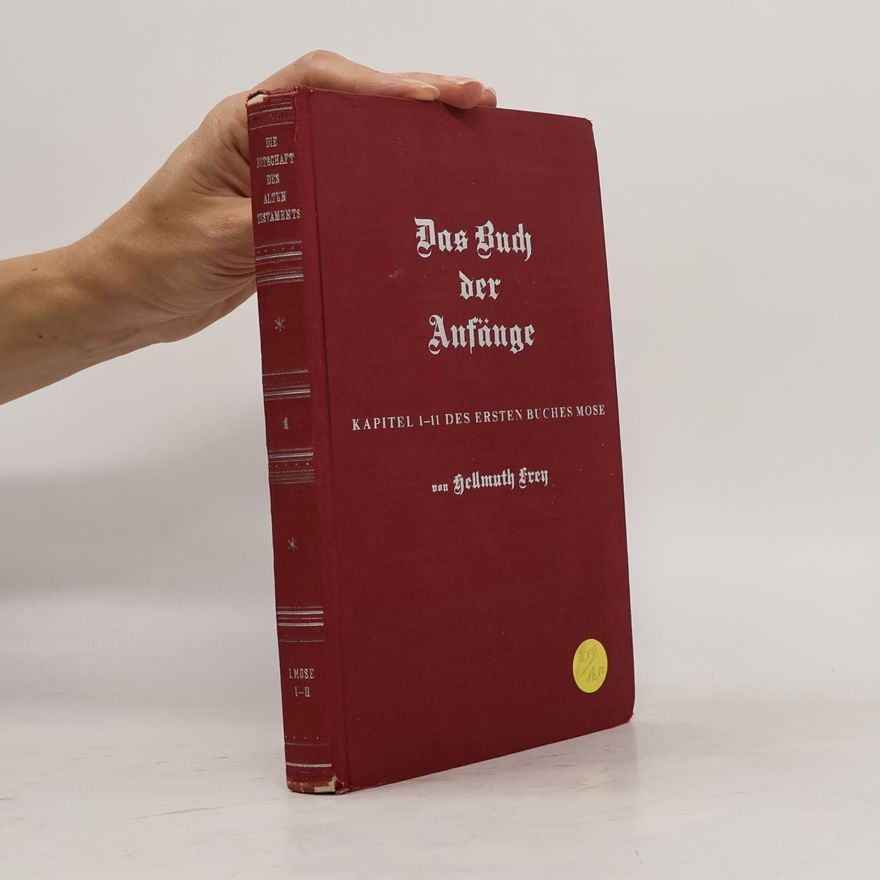 Hellmuth Frey Das Buch der Anfänge