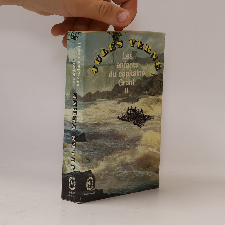 Jules Verne Le Livre de Poche - 2: Les enfants du capitaine Grant - Texte intégral