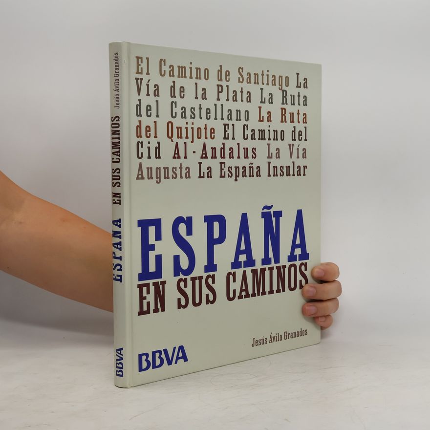 Jesús Ávila Granados España en sus caminos