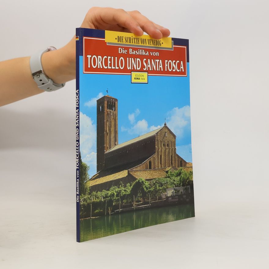 Antonio Niero Die Basilika von Torcello und Santa Fosca