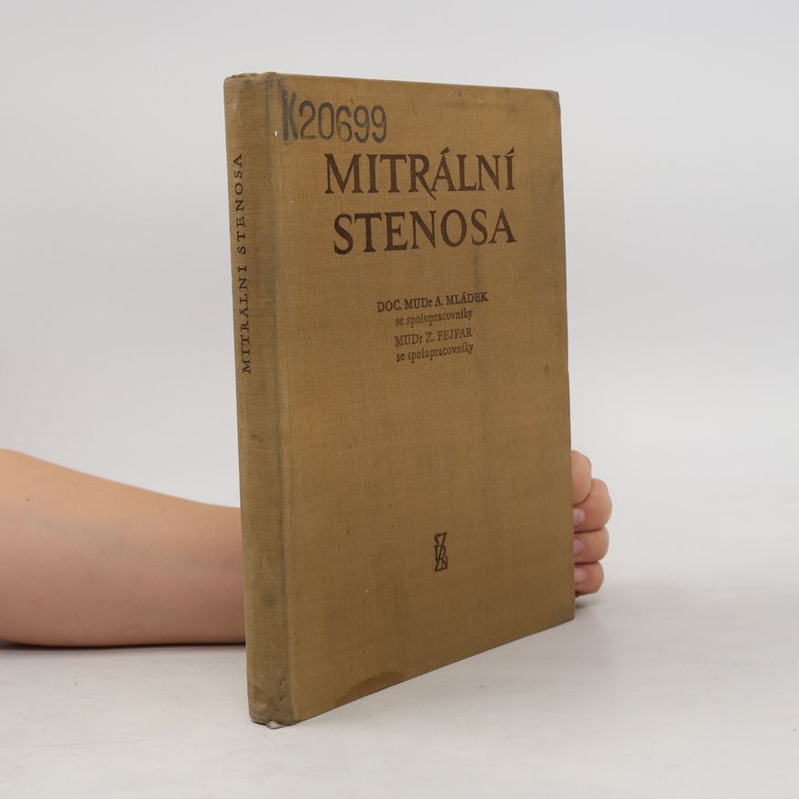 Dr. Arnošt Mládek Mitrální stenosa