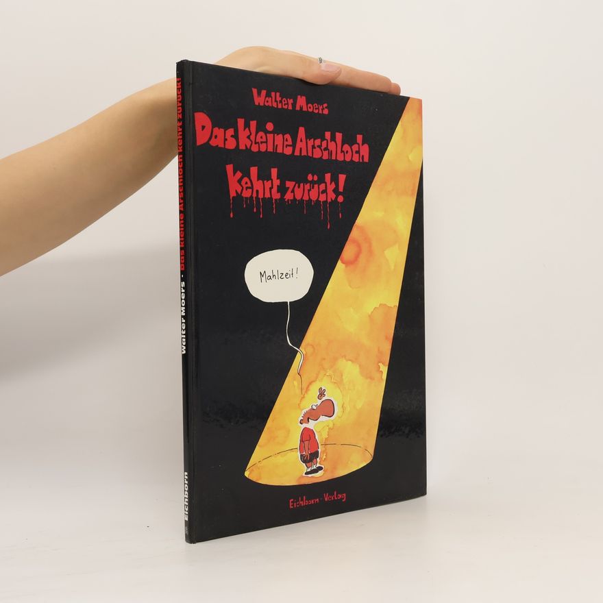 Walter Moers Das kleine Arschloch kehrt zurück!