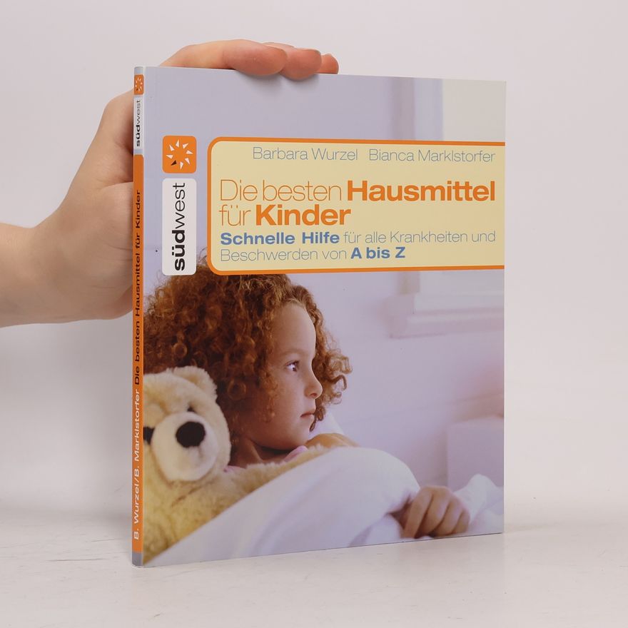 Barbara Wurzel Die besten Hausmittel für Kinder