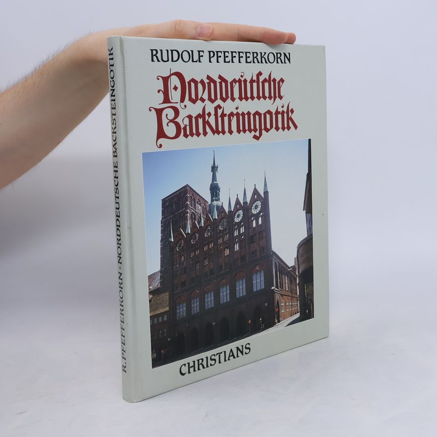 Rudolf Pfefferkorn Norddeutsche Backsteingotik