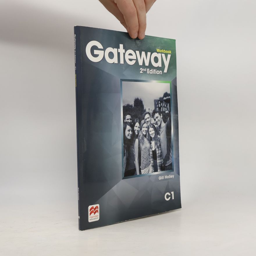 Gill Holley Gateway 2nd Edition. C1 Workbook