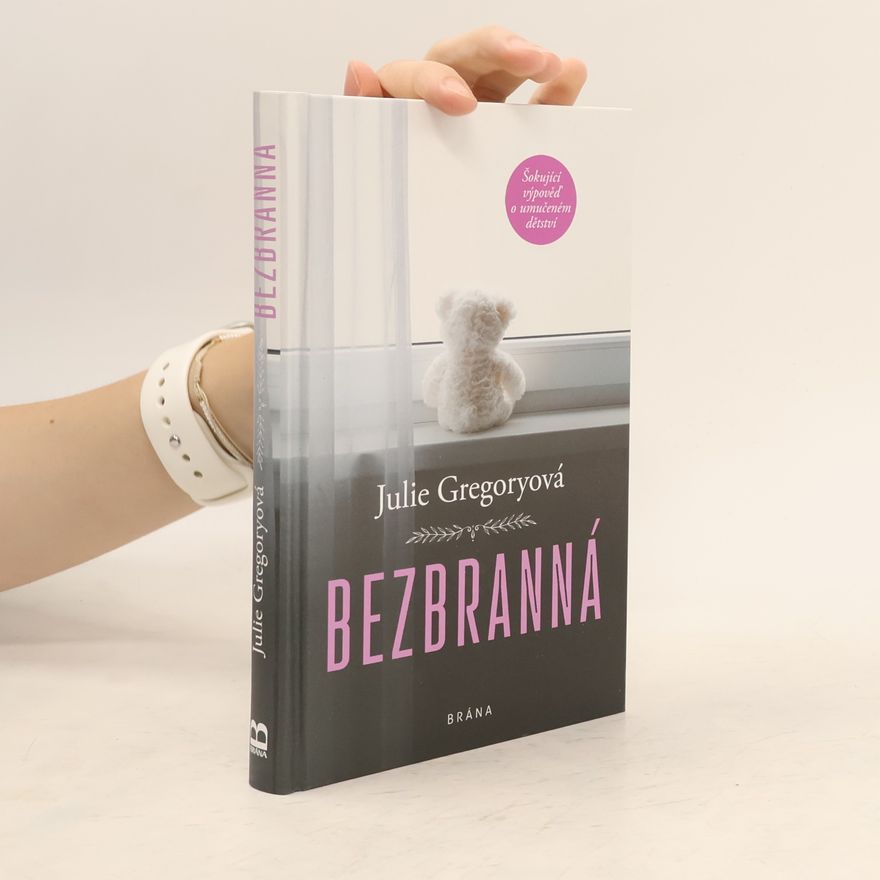 Julie Gregory Bezbranná