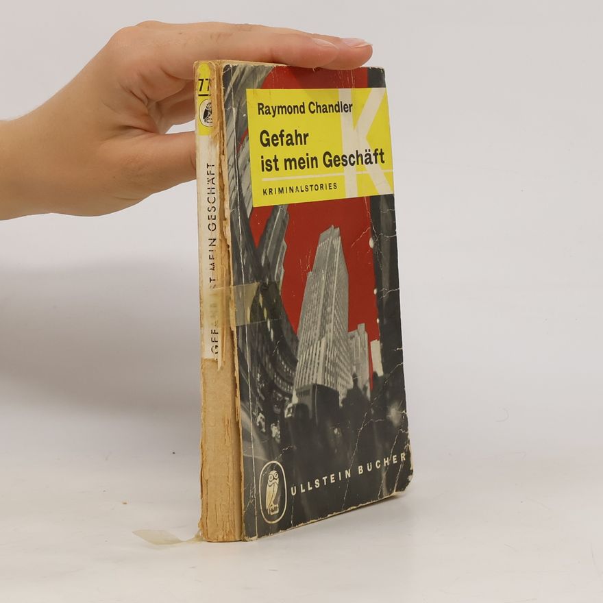 Raymond Chandler Gefahr ist mein Geschäft