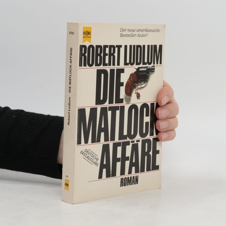 Robert Ludlum Die Matlock-Affäre