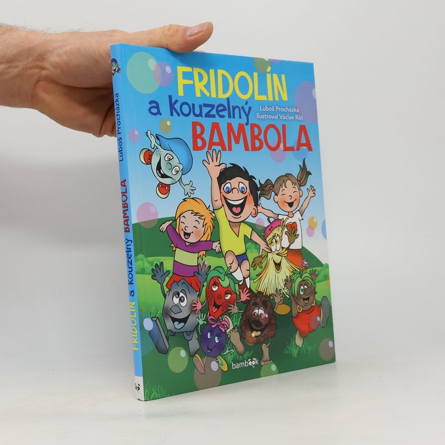 Václav Ráž Fridolín a kouzelný Bambola