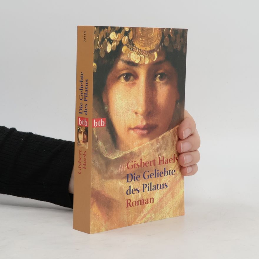 Gisbert Haefs Die Geliebte des Pilatus