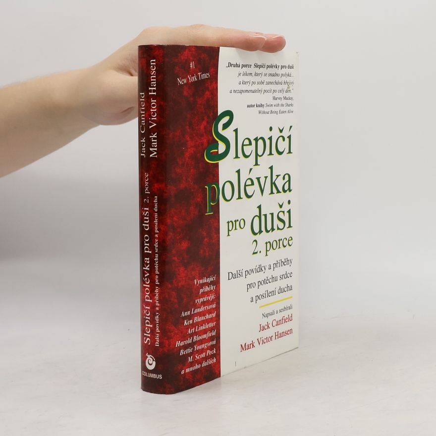 Jack Canfield Slepičí polévka pro duši 2. porce