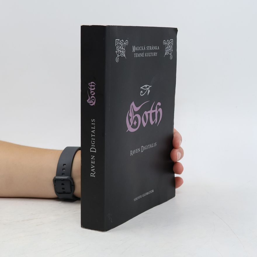 Raven Digitalis Goth. Magická stránka temné kultury