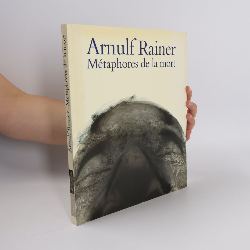 Arnulf Rainer Métaphores de la mort