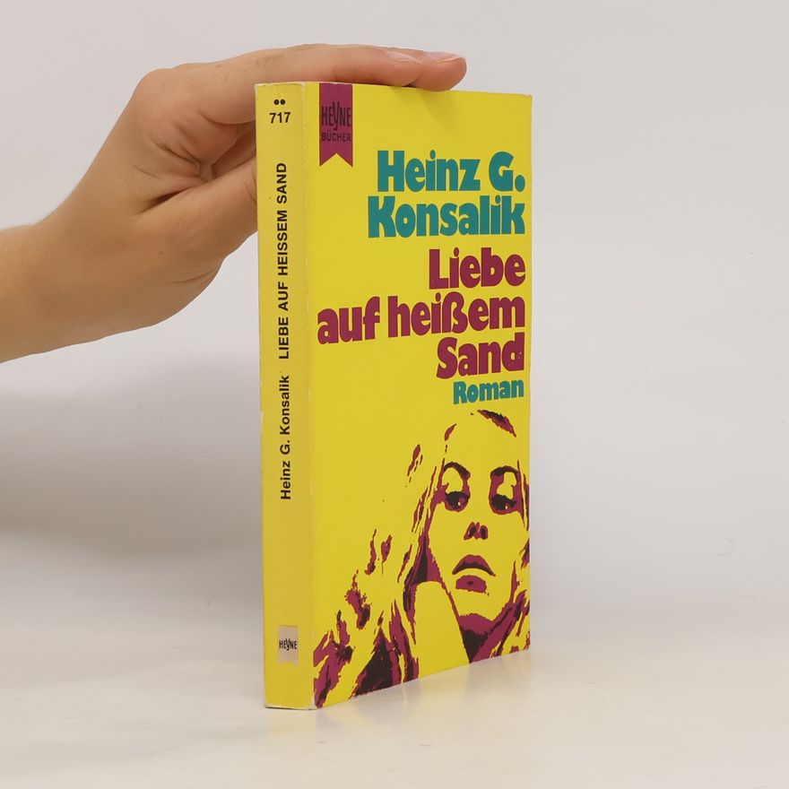 Heinz Günther Konsalik Liebe auf heißem Sand