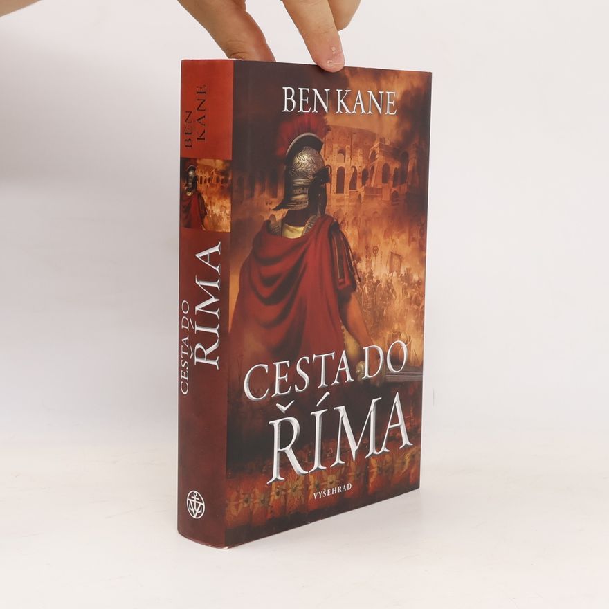 Ben Kane Cesta do Říma