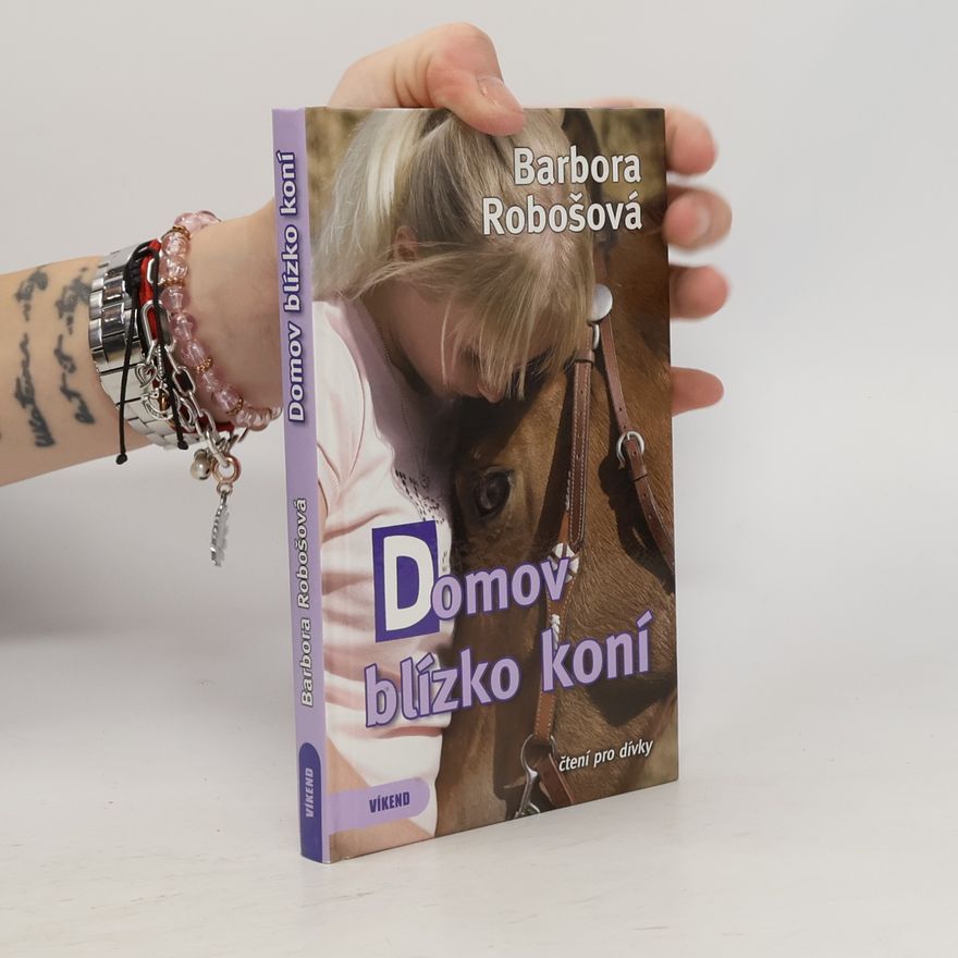 Robošová Barbora Domov blízko koní