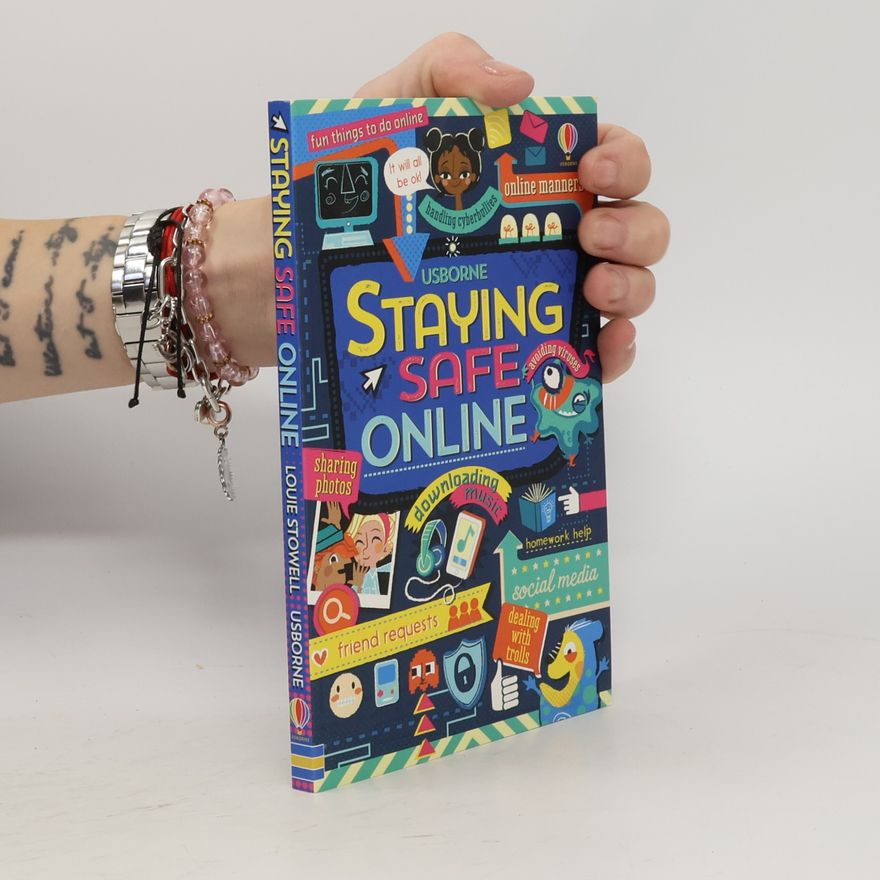 Louie Stowell Staying safe online
