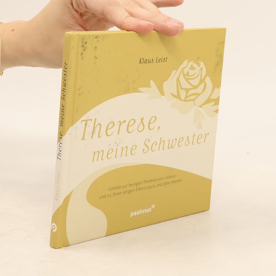 Klaus Leist Therese, meine Schwester
