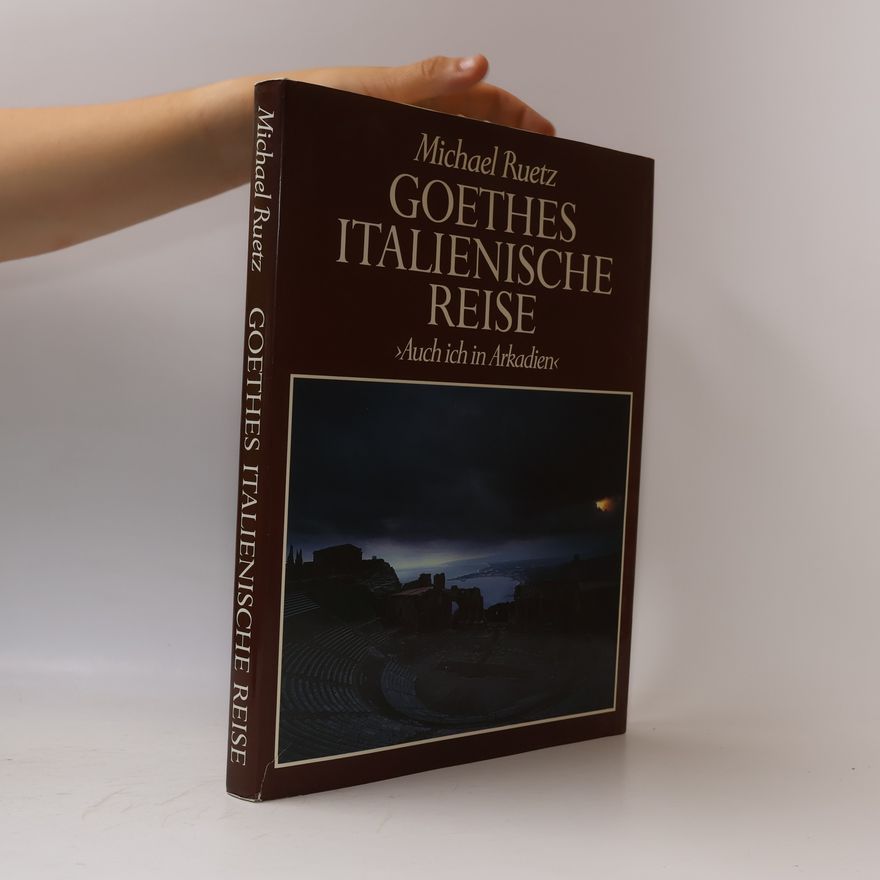 Michael Ruetz Goethes Italienische Reise