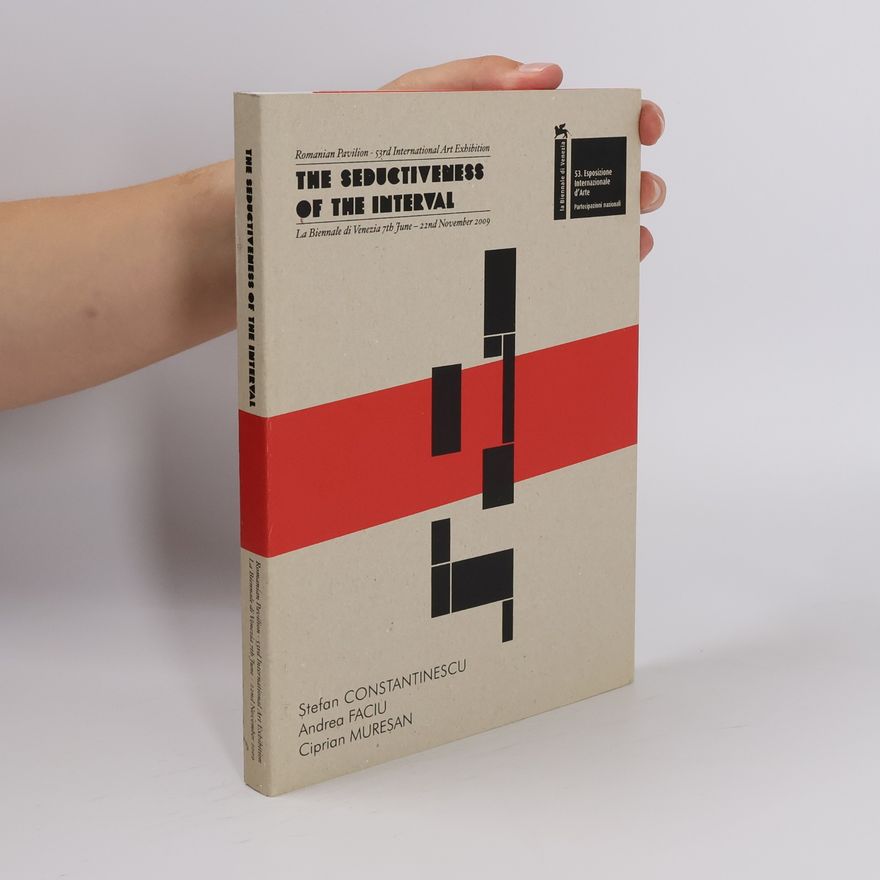 Andrea Faciu La Biennale Di Venezia: The Seductiveness of the Interval