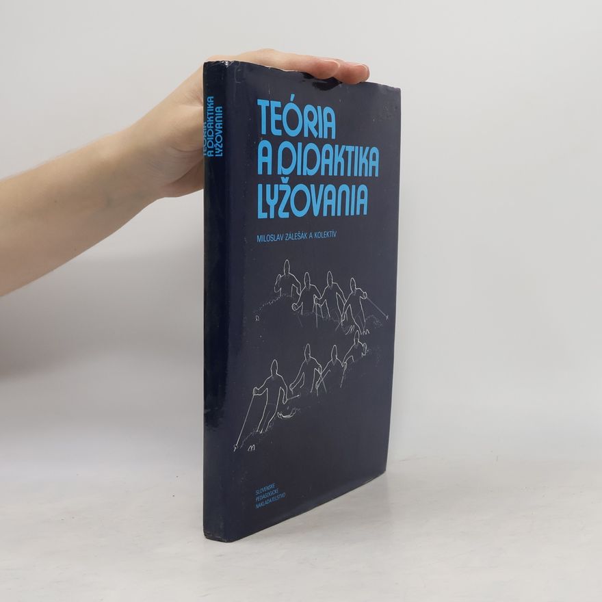 Miloslav Zálešák Teória a didaktika lyžovania