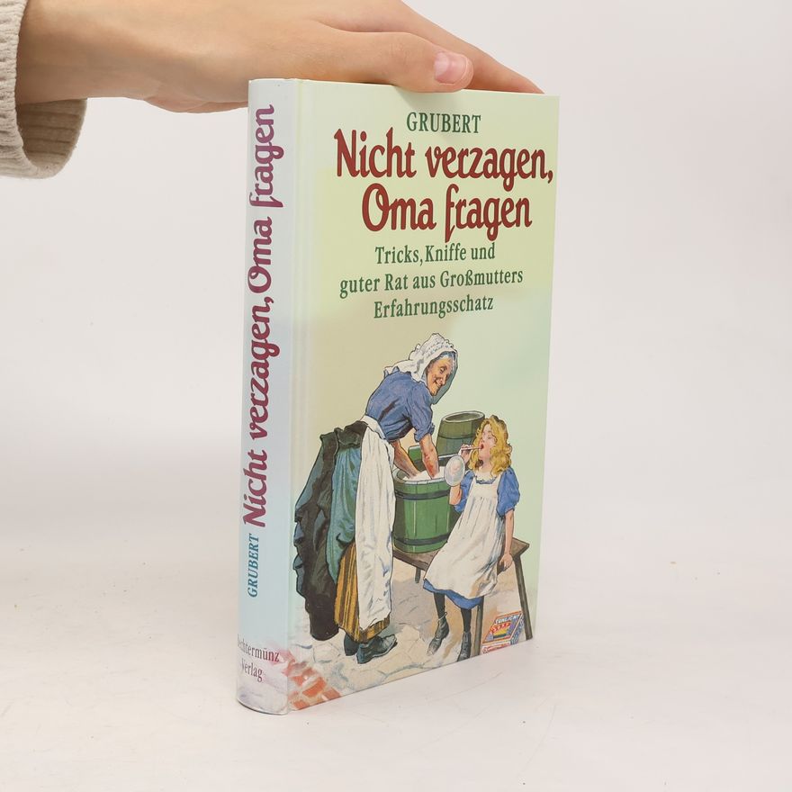 M. Chr. Grubert Nicht verzagen, Oma fragen